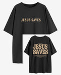 Jesus Saves Oversized T-Shirt