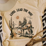 "Lord Lead The Way" T-Shirt