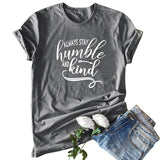 "Humble and Be Kind" T-Shirt