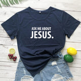 Ask Me About Jesus T-shirt