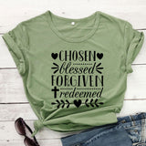 Chosen Blessed Forgiven Redeemed T-Shirt