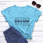 God Is Good T-Shirt