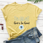 God Is Good T-Shirt