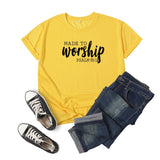 Made to Worship T Shirt