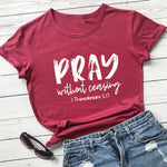 Pray Without Ceasing T-Shirt