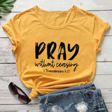 Pray Without Ceasing T-Shirt