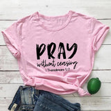 Pray Without Ceasing T-Shirt