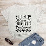 Chosen Blessed Forgiven Redeemed T-Shirt