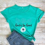 God Is Good T-Shirt