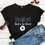 God Is Good T-Shirt