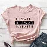 "His Will His Way" Jeremiah 29:11 T-shirt