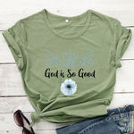 God Is Good T-Shirt