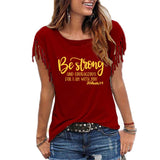 Be Strong and Courageous Women's T-Shirt