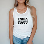 "Jesus The Way The Truth The Life" Women's Tank Top