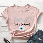 God Is Good T-Shirt