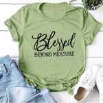 Blessed Beyond Measure T-Shirt