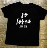 Kids - "So Loved" T-Shirt