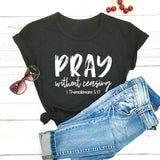 Pray Without Ceasing T-Shirt