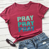 Pray On It, Pray Over It T-Shirt