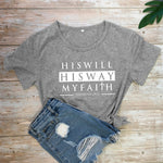 "His Will His Way" Jeremiah 29:11 T-shirt