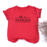 She is Fearless  T-Shirt