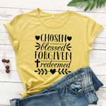 Chosen Blessed Forgiven Redeemed T-Shirt