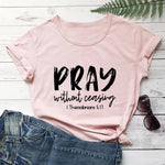 Pray Without Ceasing T-Shirt