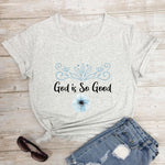 God Is Good T-Shirt