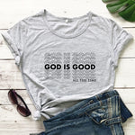 God Is Good T-Shirt