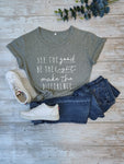 See The Good Be The Light T-shirt