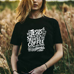 With Jesus In Her Heart and Coffee In Her Hand T-shirt