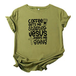 Coffee Gets Me Started Jesus Keeps Me Going T-shirt