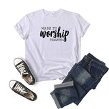 Made to Worship T Shirt