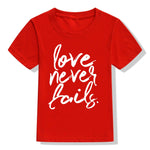 Love Never Fails Kids T-Shirt