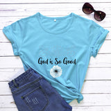 God Is Good T-Shirt