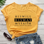 "His Will His Way" Jeremiah 29:11 T-shirt