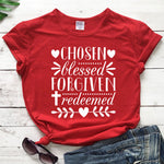 Chosen Blessed Forgiven Redeemed T-Shirt