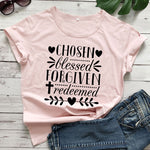 Chosen Blessed Forgiven Redeemed T-Shirt