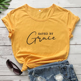 Saved By Grace T-shirt