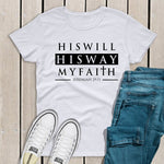 "His Will His Way" Jeremiah 29:11 T-shirt