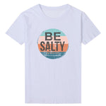 "Be Salty" T-Shirt