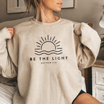 Be The Light Sweatshirt