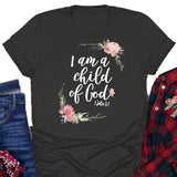 "I Am A Child of God" T Shirt