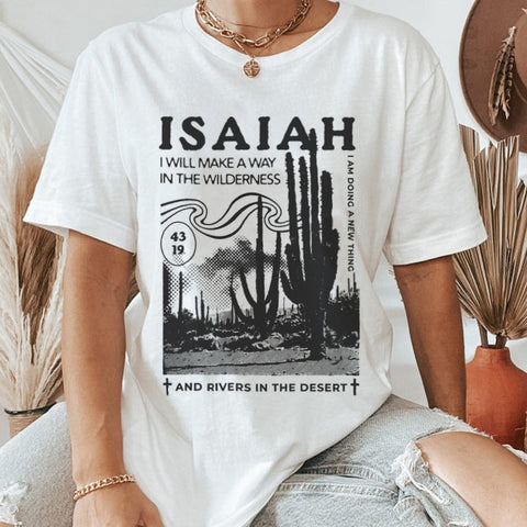 "I Will Make a Way" Isaiah 43:39 T-Shirt