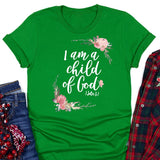 "I Am A Child of God" T Shirt