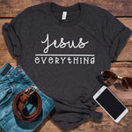 Jesus Everything T-Shirt