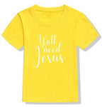 Kids - Y'all Need Jesus T-Shirt