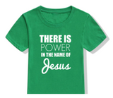 "Power In The Name of Jesus" Toddler Kids T-Shirt