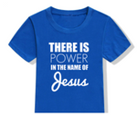 "Power In The Name of Jesus" Toddler Kids T-Shirt